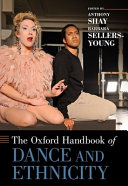 The Oxford Handbook of dance and ethnicity /