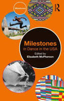 Milestones in dance in the USA /