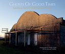 Ghosts of good times : Louisiana dance halls past and present /