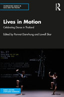 Lives in motion : celebrating dance in Thailand /