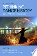 Rethinking dance history : issues and methodologies /