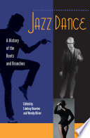 Jazz dance : a history of the roots and branches /