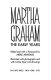 Martha Graham, the early years /