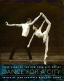 Dance for a city : fifty years of the New York City Ballet /