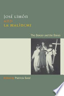 José Limón and La Malinche : the dancer and the dance /