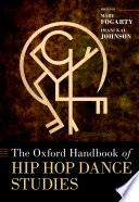 The Oxford handbook of hip hop dance studies /