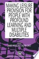 Making leisure provision for people with profound learning and multiple disabilities /