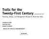 Trails for the twenty-first century : planning, design, and management manual for multi-use trails /