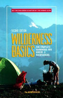 Wilderness basics : the complete handbook for hikers & backpackers /