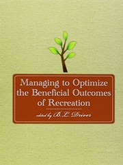 Managing to optimize the beneficial outcomes of recreation /