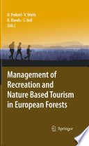 Management of recreation and nature based tourism in European forests /