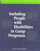 Including people with disabilities in camp programs : a resource for camp directors /