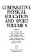 Comparative physical education and sport.