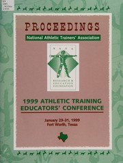 Proceedings : 1999 Athletic Training Educators' Conference, January 29-31, 1999, Fort Worth, Texas /