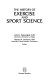 The history of exercise and sport science /