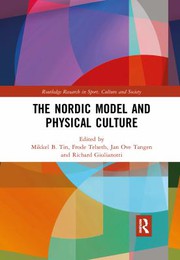 The Nordic model and physical culture /