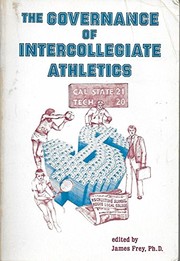 The Governance of intercollegiate athletics /