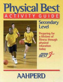 Physical Best activity guide : secondary level /