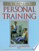 The business of personal training /