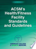 ACSM's health/fitness facilities standards and guidelines /