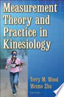 Measurement theory and practice in kinesiology /