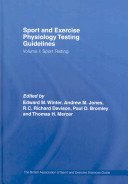 Sport and exercise physiology testing guidelines : the British Association of Sport and Exercise Sciences guide /
