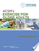 ACSM's exercise for older adults /