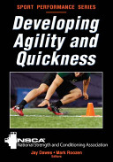 Developing agility and quickness /