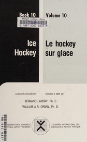 Ice hockey : research, development, and new concepts = Le hockey sur glace : incidences de la recherche et nouveaux concepts /