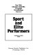 Sport and elite performers /