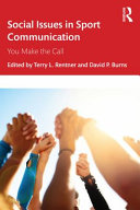Social issues in sport communication : you make the call /