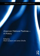 American national pastimes : a history /