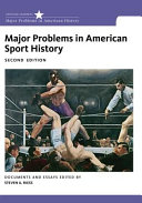 Major problems in American sport history : documents and essays /