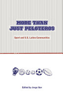 More than just peloteros : sport and US Latino communities /