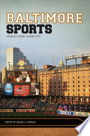 Baltimore sports : stories from Charm City /