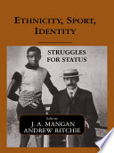 Ethnicity, sport, identity : struggles for status /