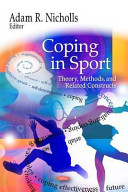 Coping in sport : theory, methods, and related constructs /