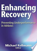 Enhancing recovery : preventing underperformance in athletes /