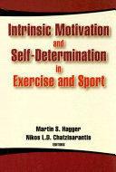 Intrinsic motivation and self-determination in exercise and sport /