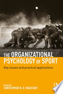 The organizational psychology of sport : key issues and practical applications /