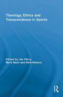 Theology, ethics and transcendence in sports /