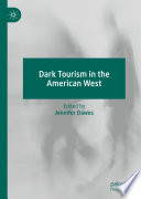 Dark Tourism in the American West /
