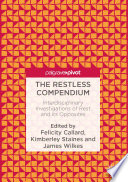 The Restless Compendium : Interdisciplinary Investigations of Rest and Its Opposites /