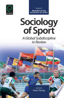 Sociology of sport : a global subdiscipline in review /