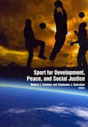 Sport for development, peace, and social justice /