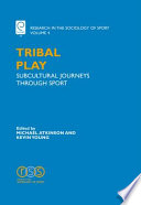 Tribal play : subcultural journeys through sport /