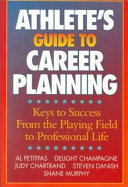 Athlete's guide to career planning /