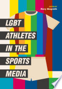 LGBT athletes in the sports media /