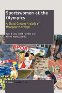 Sportswomen at the Olympics : a global content analysis of newspaper coverage /