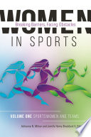 Women in Sports : Breaking Barriers, Facing Obstacles /